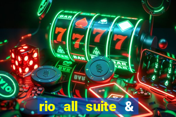 rio all suite & casino hotel