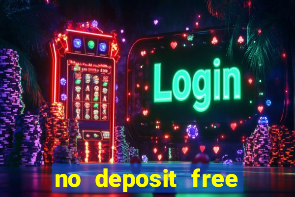 no deposit free money casinos