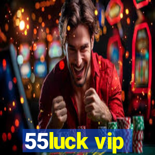 55luck vip