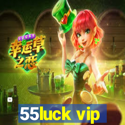 55luck vip