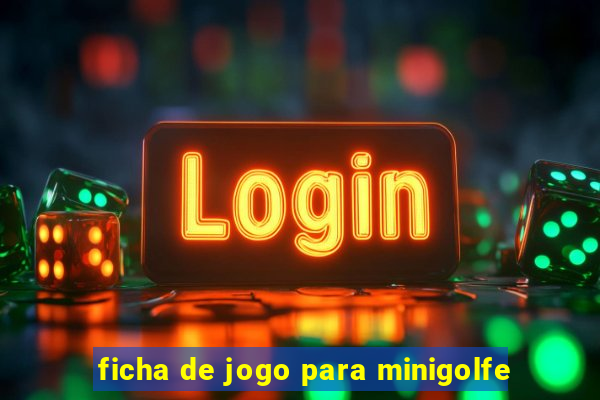 ficha de jogo para minigolfe