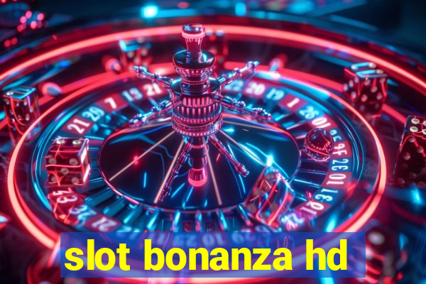 slot bonanza hd