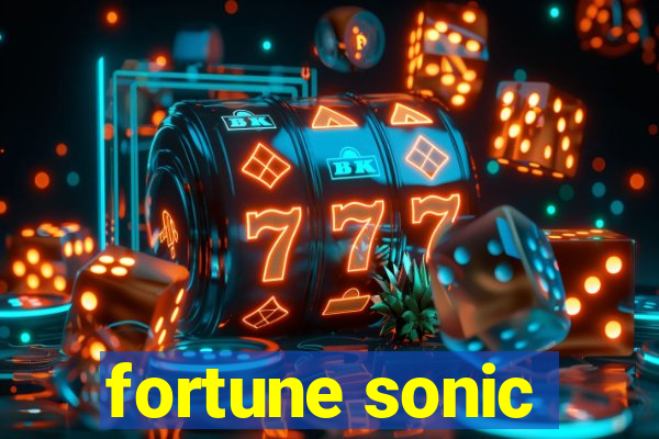 fortune sonic