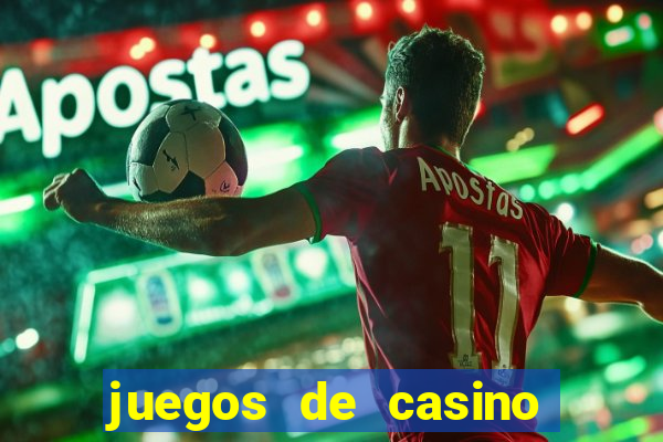 juegos de casino gratis tragamonedas descargar