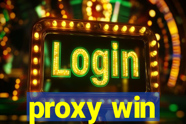 proxy win