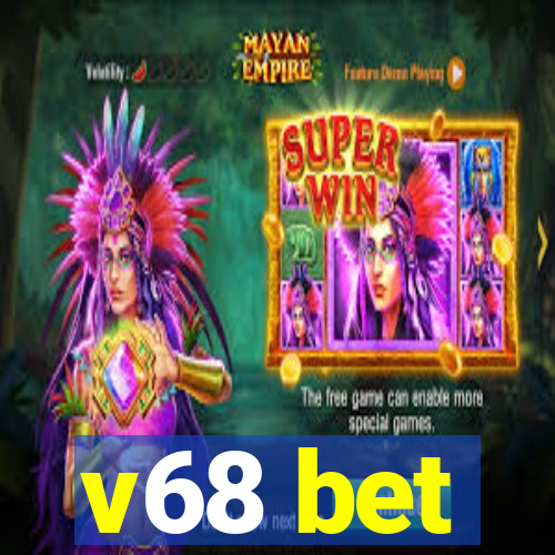 v68 bet