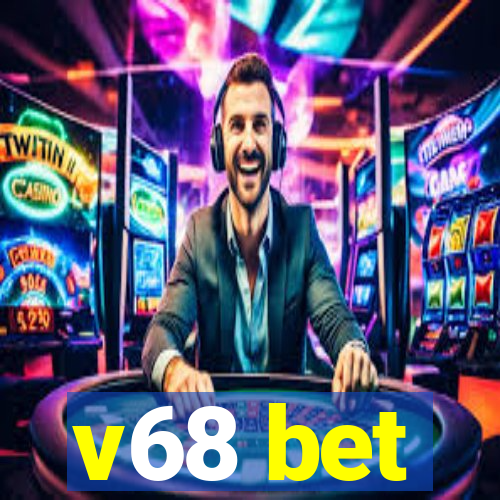 v68 bet