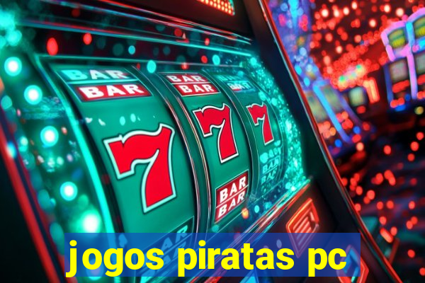 jogos piratas pc