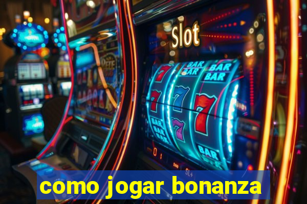 como jogar bonanza