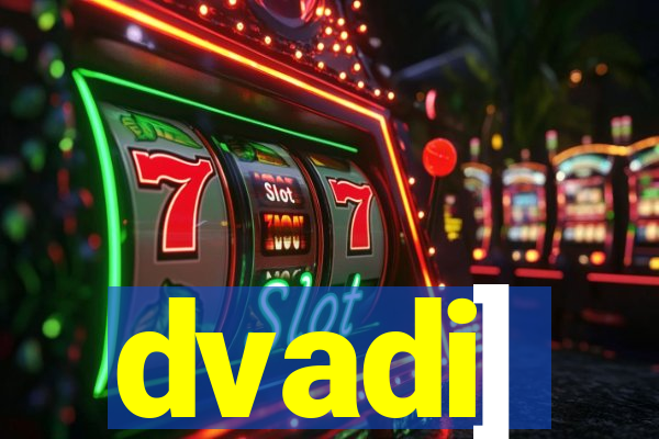 dvadi]