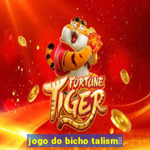 jogo do bicho talism茫