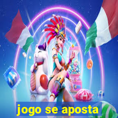 jogo se aposta