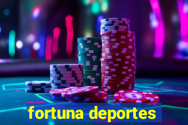 fortuna deportes