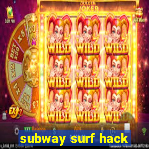 subway surf hack