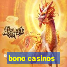 bono casinos