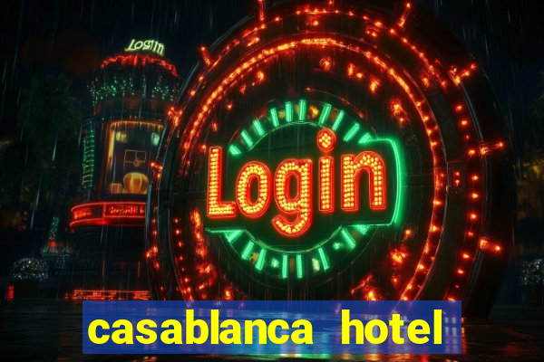 casablanca hotel and casino