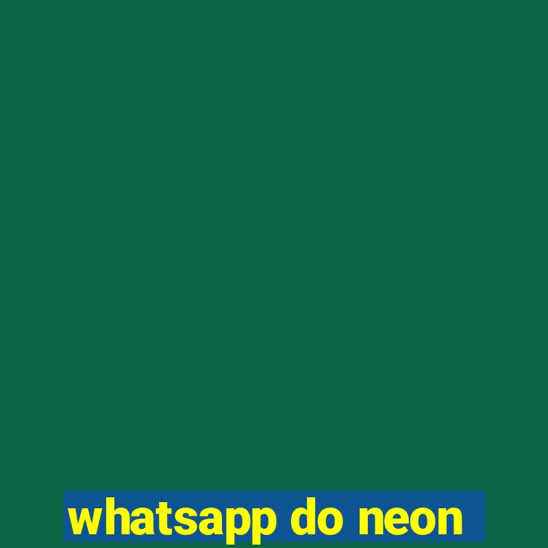 whatsapp do neon