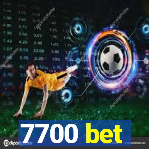 7700 bet