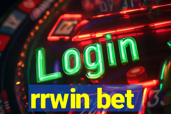 rrwin bet