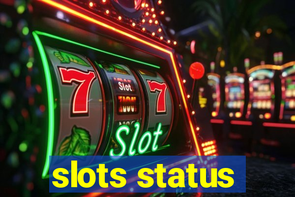 slots status