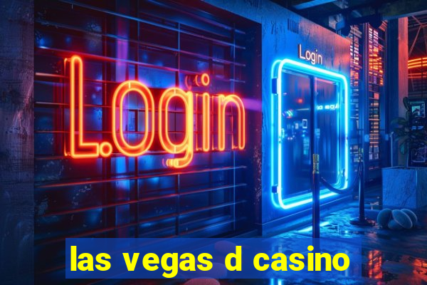 las vegas d casino