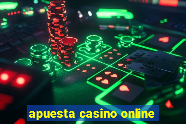 apuesta casino online