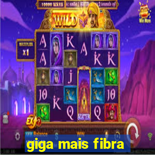 giga mais fibra