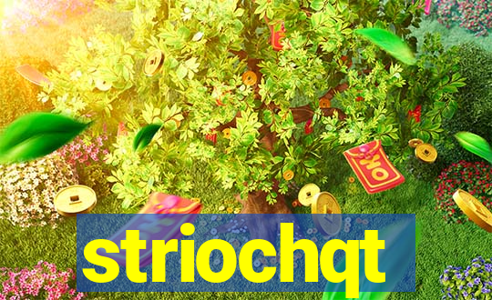 striochqt