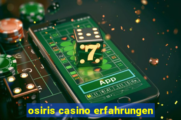 osiris casino erfahrungen