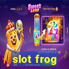 slot frog