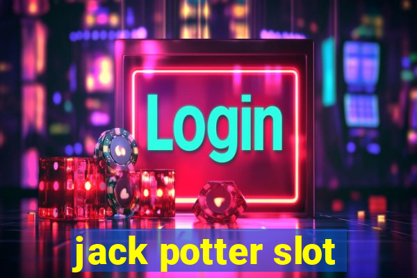 jack potter slot