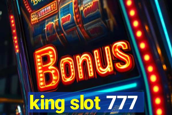 king slot 777