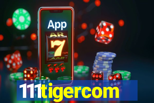 111tigercom