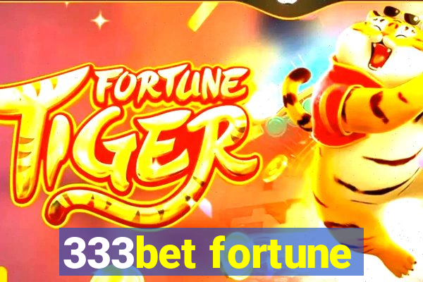 333bet fortune