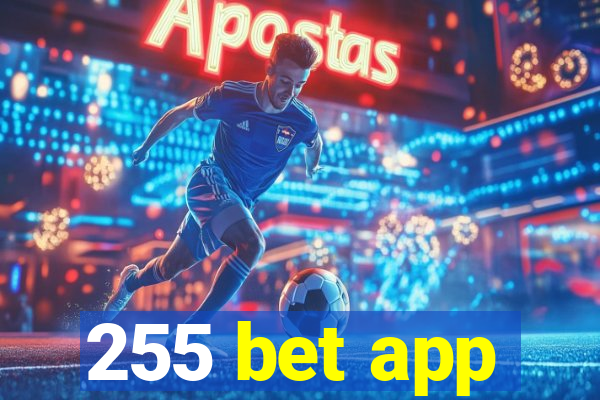 255 bet app