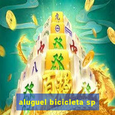 aluguel bicicleta sp