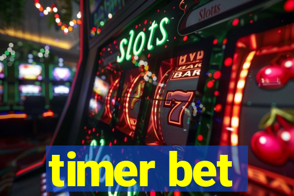 timer bet