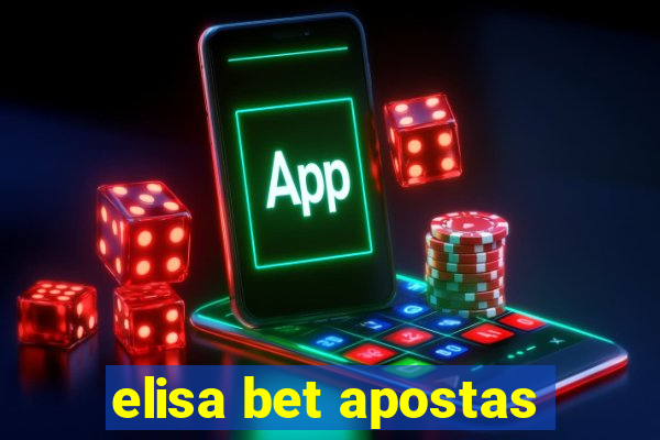 elisa bet apostas