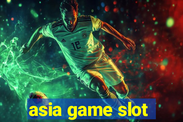 asia game slot