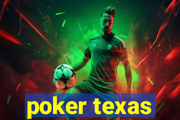 poker texas