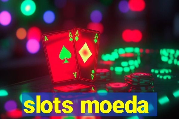 slots moeda