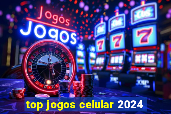 top jogos celular 2024