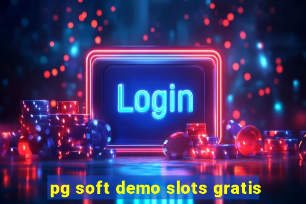 pg soft demo slots gratis