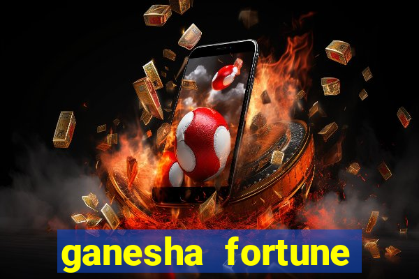 ganesha fortune minutos pagantes