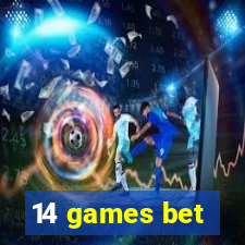 14 games bet