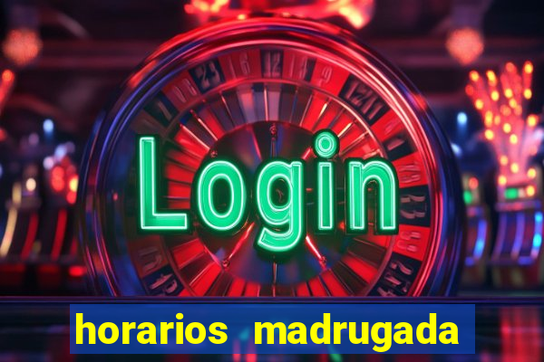 horarios madrugada fortune tiger