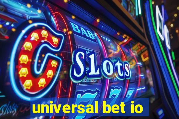 universal bet io