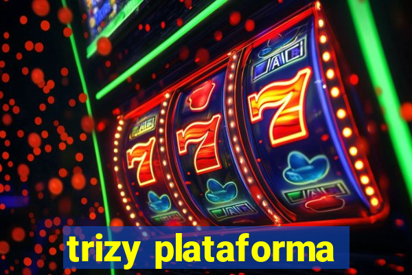 trizy plataforma