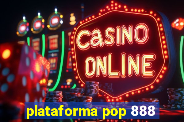 plataforma pop 888