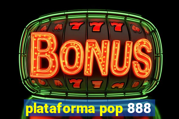 plataforma pop 888